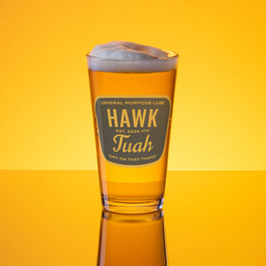 Hawk Tuah Pint Glass